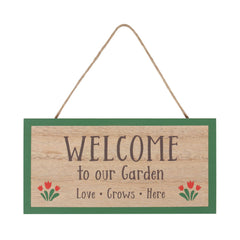 Welcome To Our Garden Hanging Sign - LB Clothing